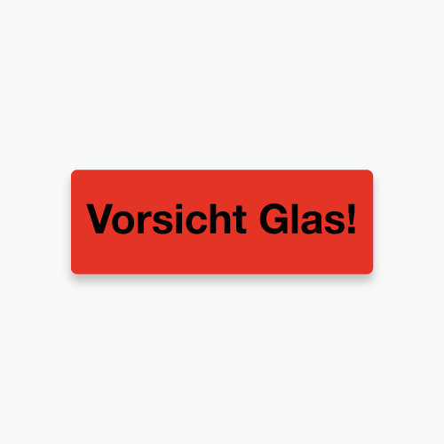 Vorsicht Glas!